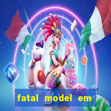 fatal model em paulo afonso