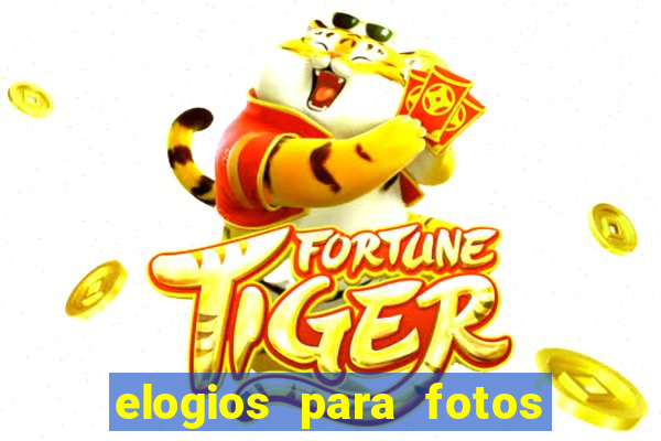 elogios para fotos de homens