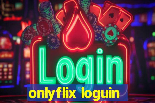 onlyflix loguin