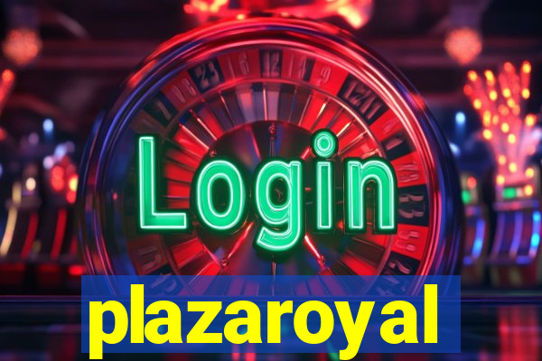 plazaroyal