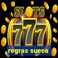 regras sueca