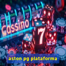 aston pg plataforma