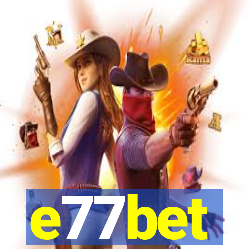 e77bet