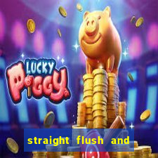 straight flush and royal flush