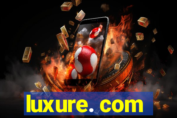 luxure. com