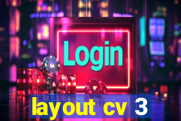 layout cv 3
