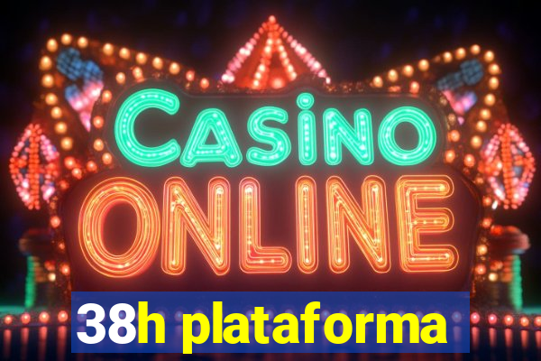 38h plataforma