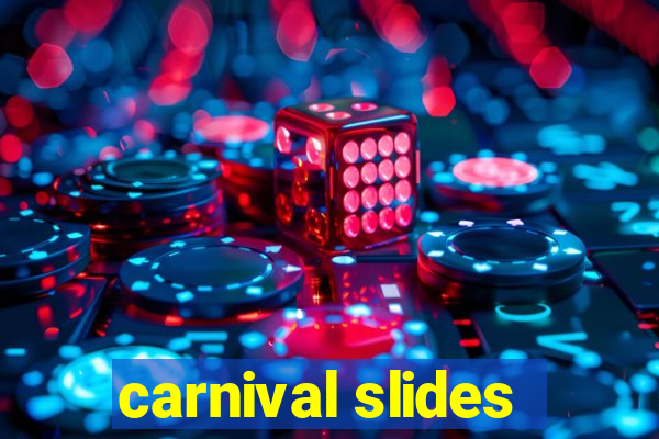 carnival slides