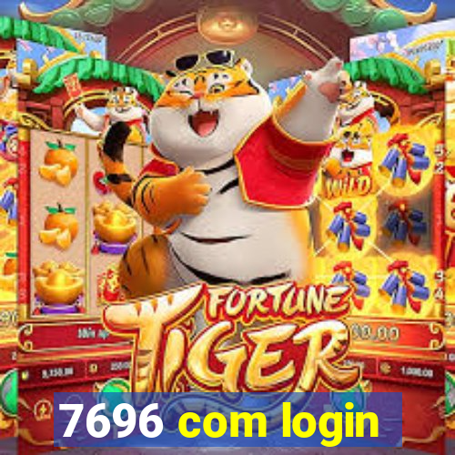 7696 com login