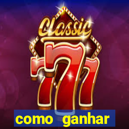 como ganhar dinheiro nos slots