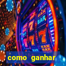 como ganhar dinheiro nos slots