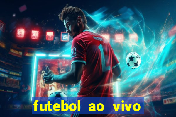 futebol ao vivo sem travar