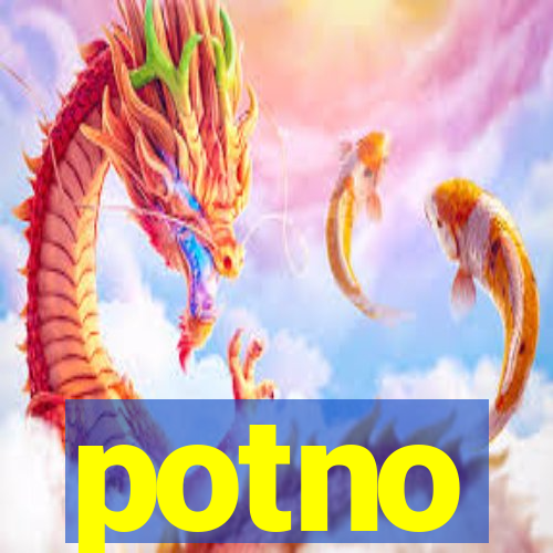potno
