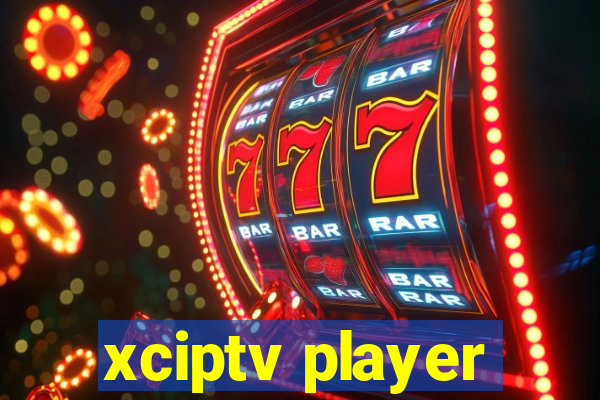 xciptv player