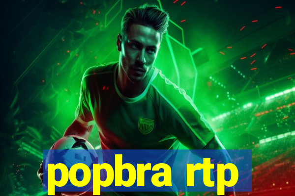 popbra rtp