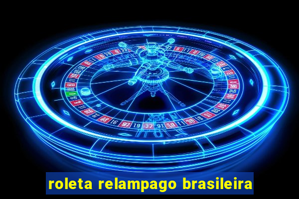 roleta relampago brasileira