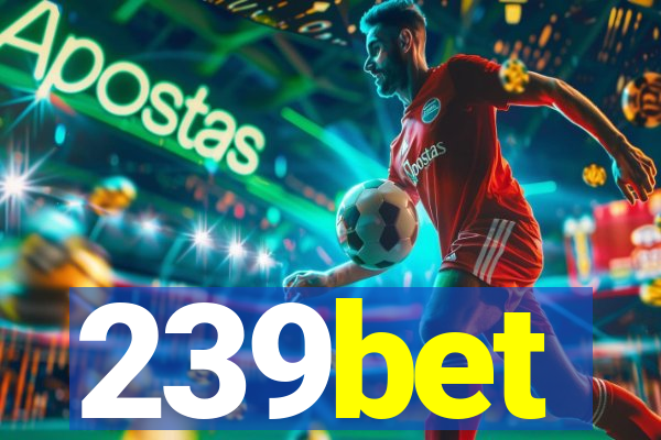 239bet