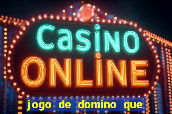 jogo de domino que ganha dinheiro