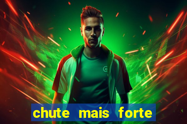 chute mais forte do mundo