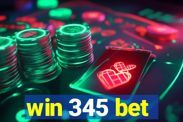 win 345 bet