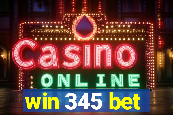 win 345 bet