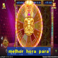 melhor hora para jogar aviator