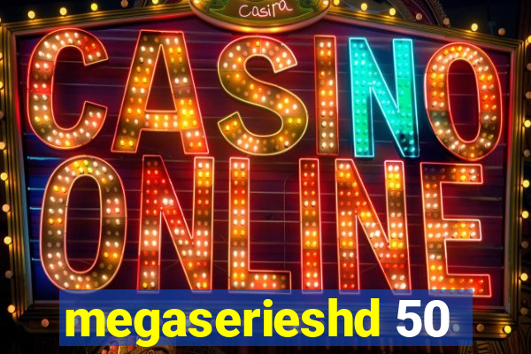 megaserieshd 50