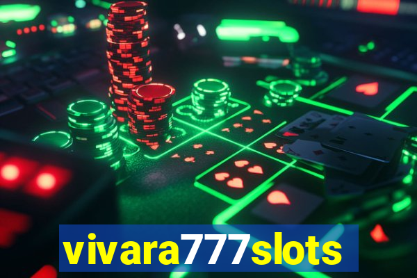 vivara777slots