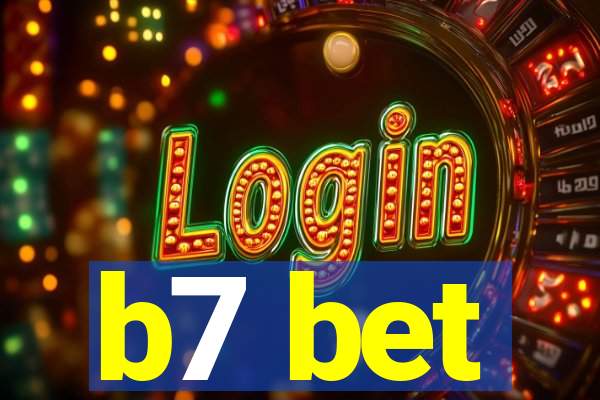b7 bet