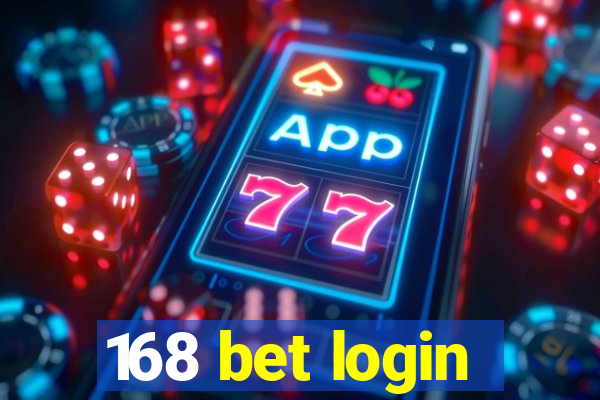 168 bet login