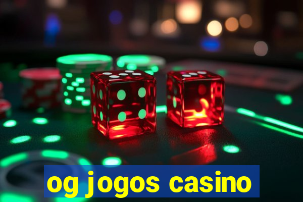 og jogos casino