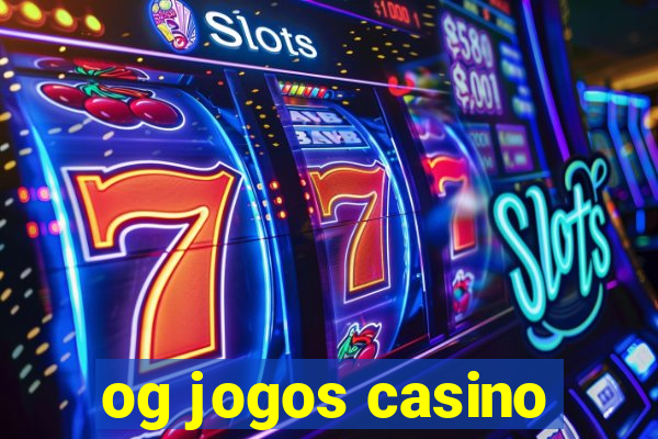 og jogos casino