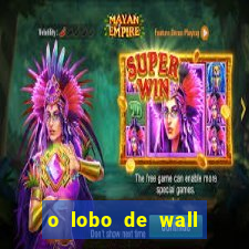 o lobo de wall street online