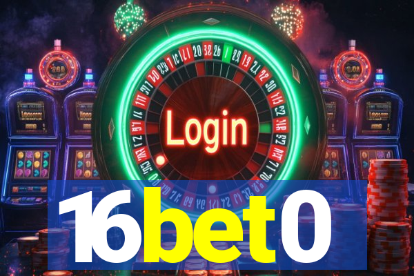 16bet0