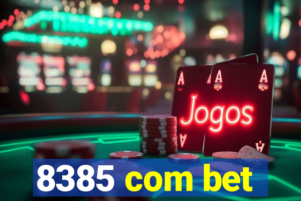 8385 com bet