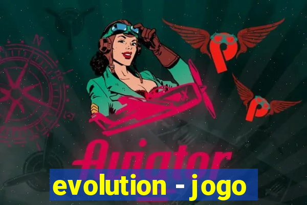 evolution - jogo