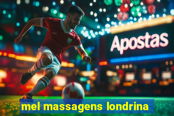 mel massagens londrina