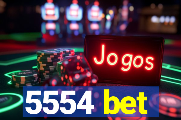 5554 bet