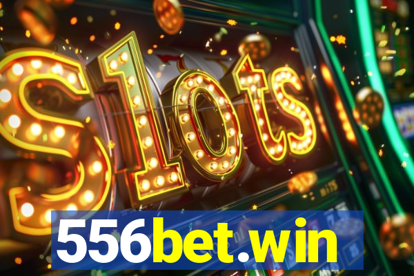 556bet.win