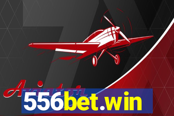 556bet.win