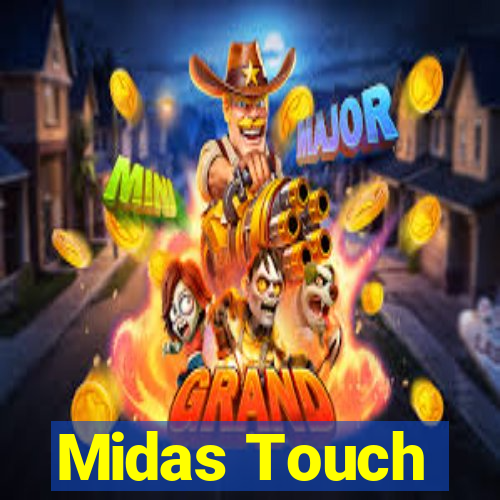Midas Touch