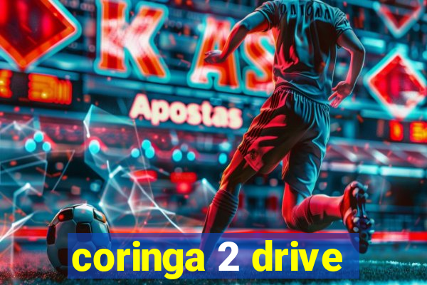 coringa 2 drive