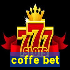 coffe bet