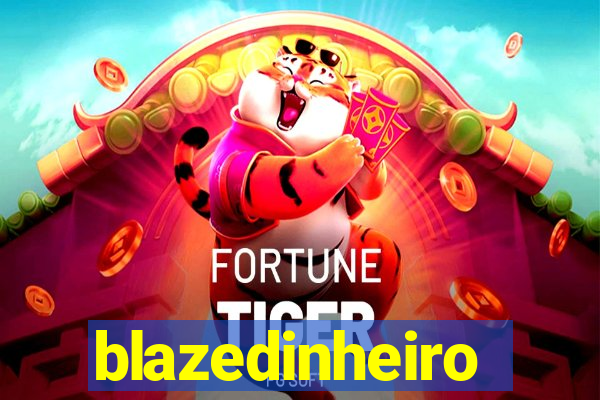 blazedinheiro