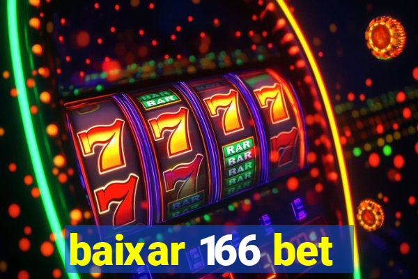 baixar 166 bet