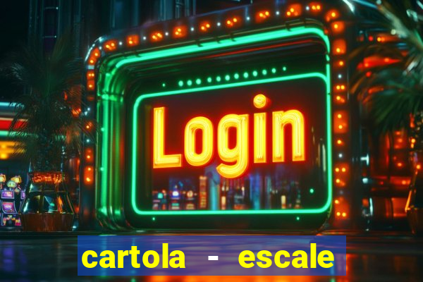 cartola - escale seu time!