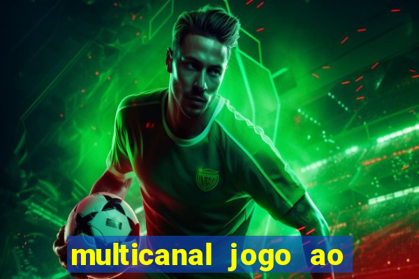 multicanal jogo ao vivo hd