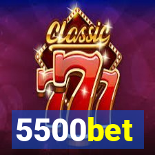 5500bet