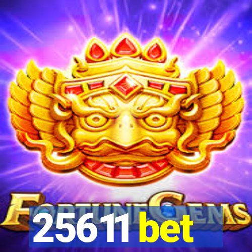 25611 bet
