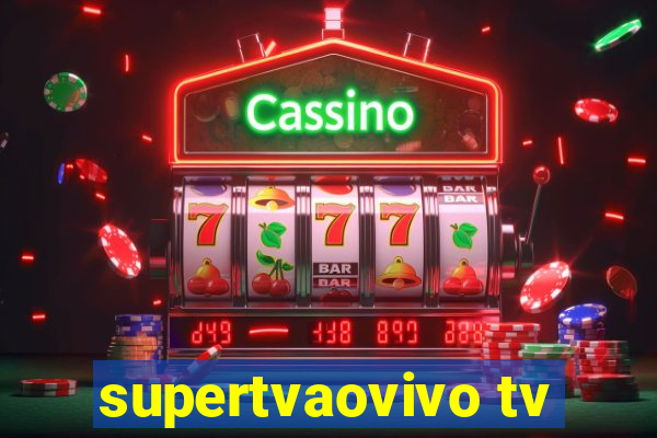 supertvaovivo tv